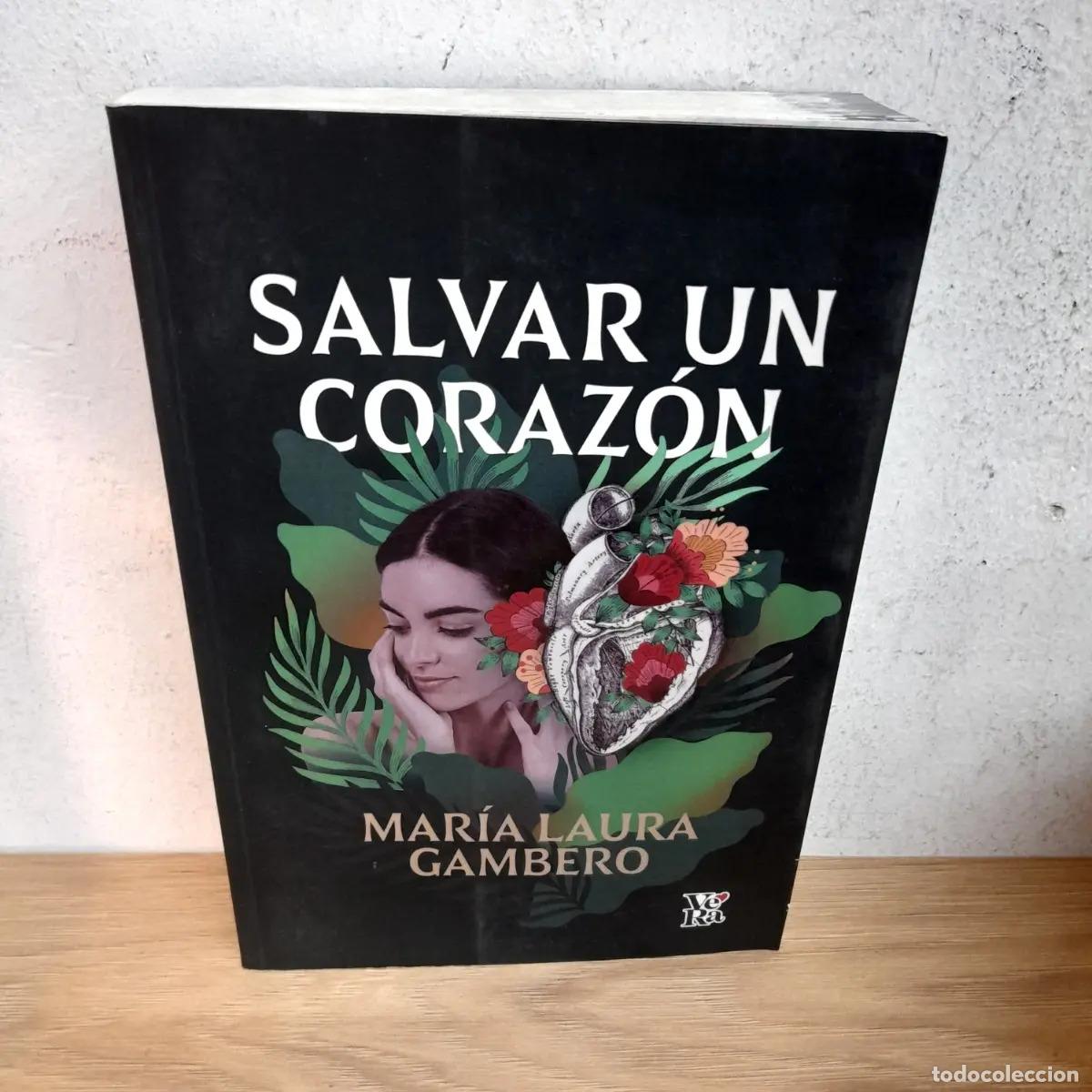 Libros: Salvar un corazon - Maria Laura Gambero