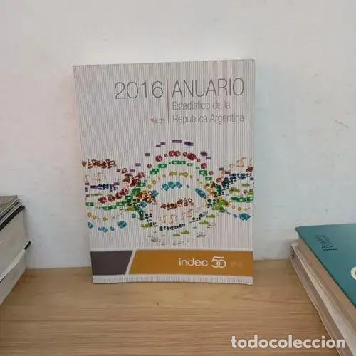 Livros em segunda m&atilde;o: Anuario estad&iacute;stico de la Rep&uacute;blica Argentina 2016 - Indec