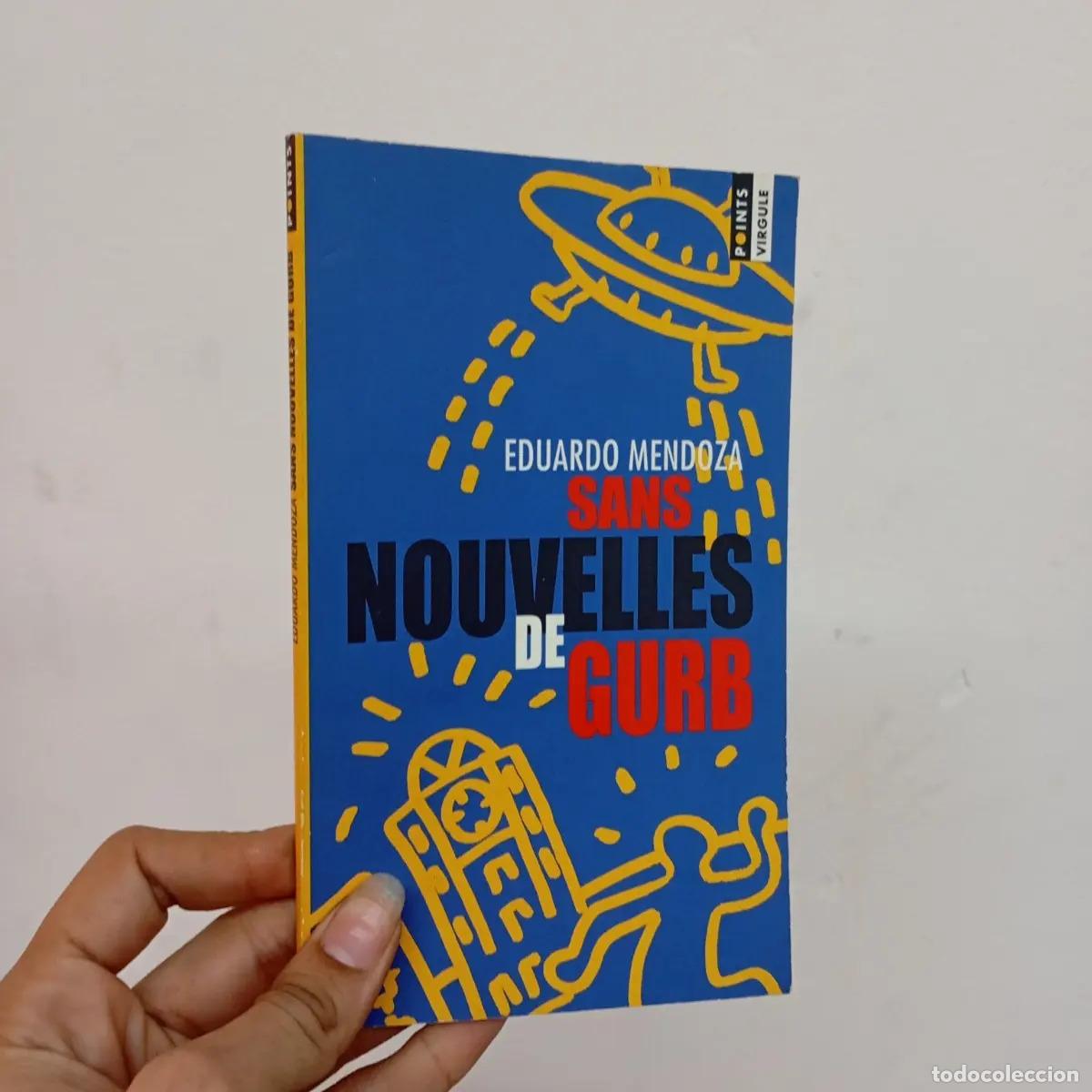 B&uuml;cher: Sans nouvelles de Gurb - Eduardo Mendoza