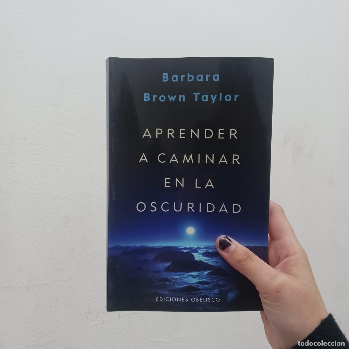 Libros: Aprender a camianr en la oscuridad - Barbara Brown Taylor - Foto 1