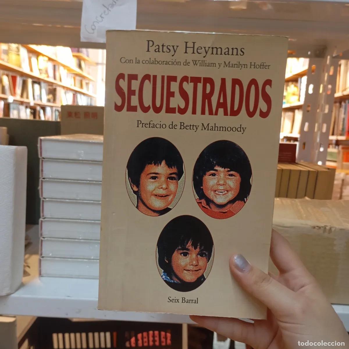 Livros em segunda m&atilde;o: Secuestrados - Patsy Heymans