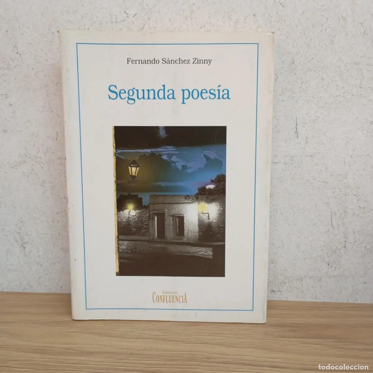 B&uuml;cher: Segunda poes&iacute;a - Fernando S&aacute;nchez Zinny