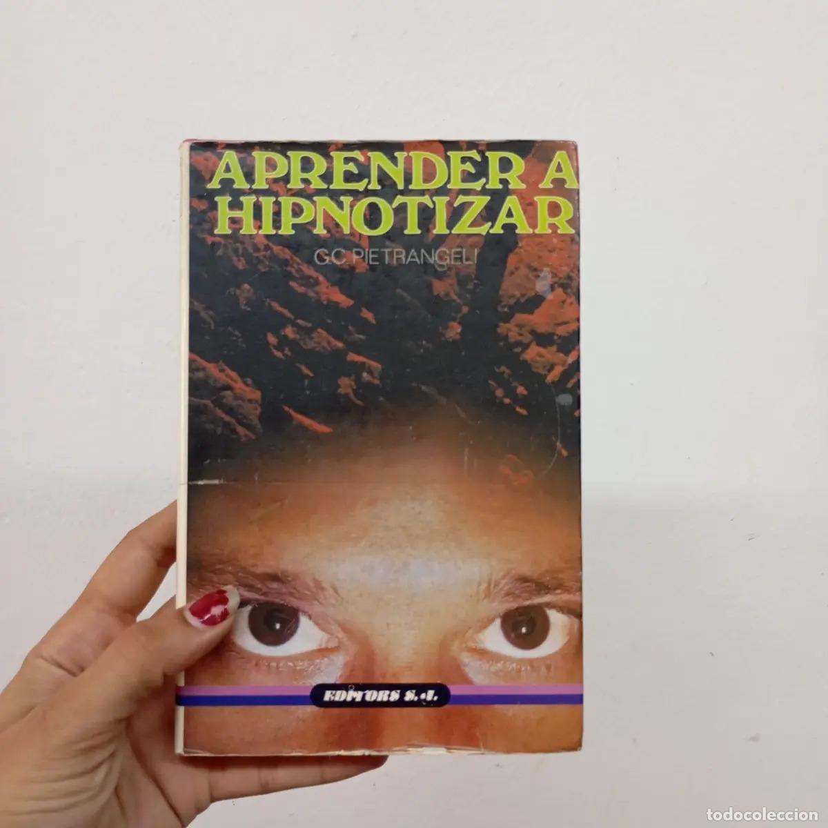 Livros em segunda m&atilde;o: Aprender a hipnotizar - G. C. Pietrangeli