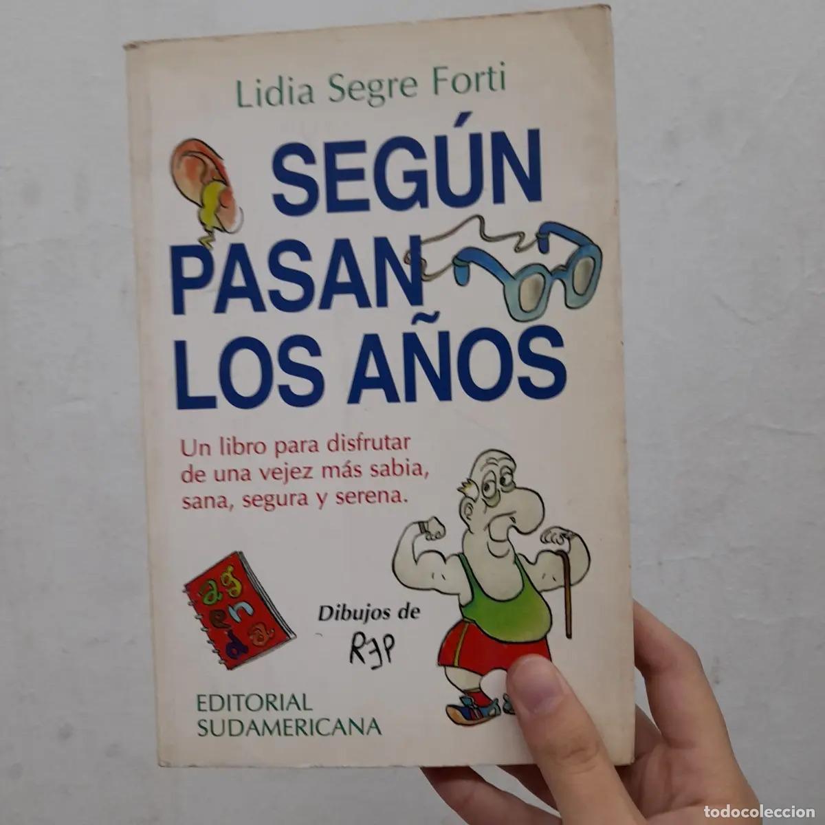 B&uuml;cher: Seg&uacute;n pasan los a&ntilde;os - Lidia Segre Forti