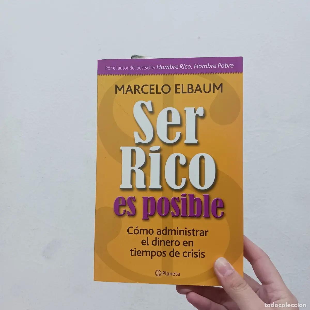 Libri di seconda mano: Ser rico es posible - Marcelo Elbaum