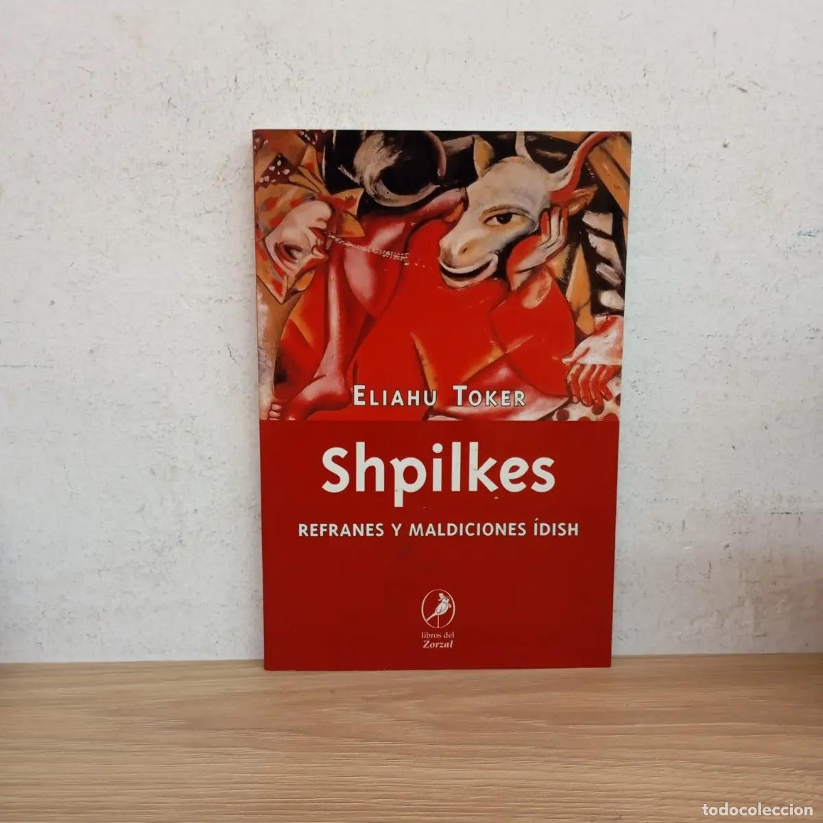 Libri di seconda mano: Shpilkes - Eliahu Toker