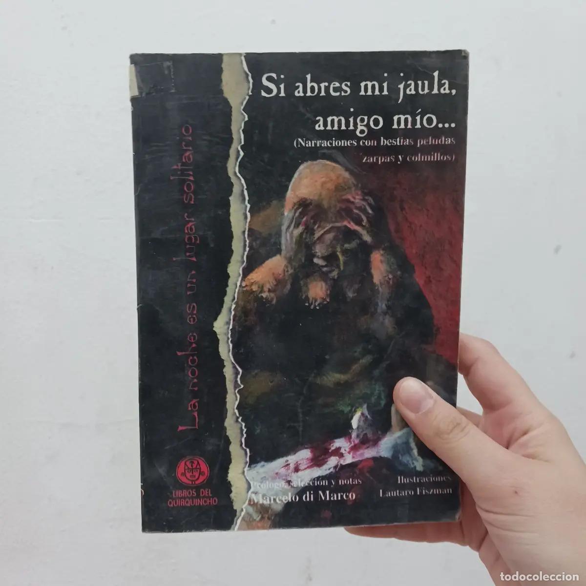 B&uuml;cher: Si abres mi jaula, amigo mio... - VVAA