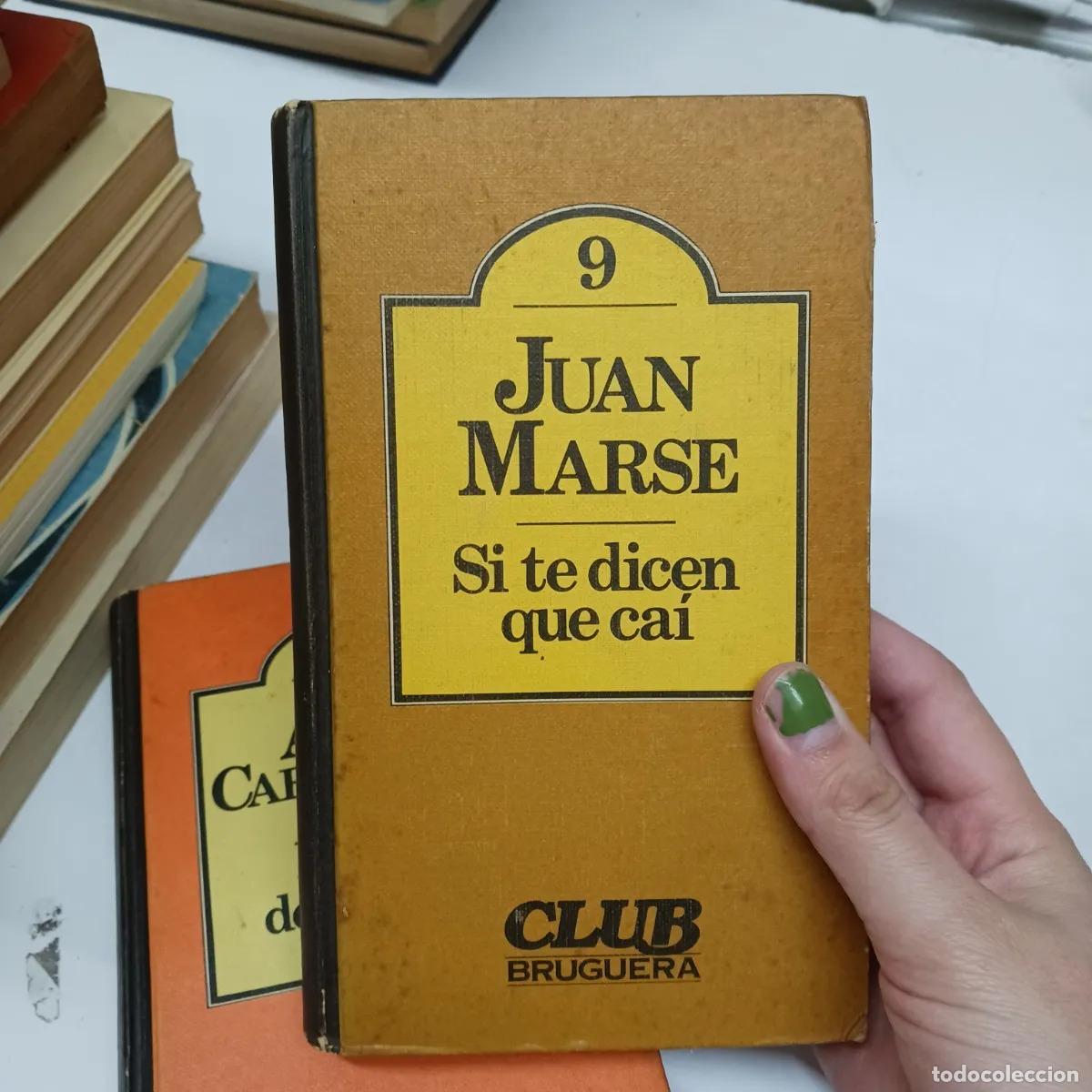 Libros: Si te dicen que cai - Juan Marse - Foto 1