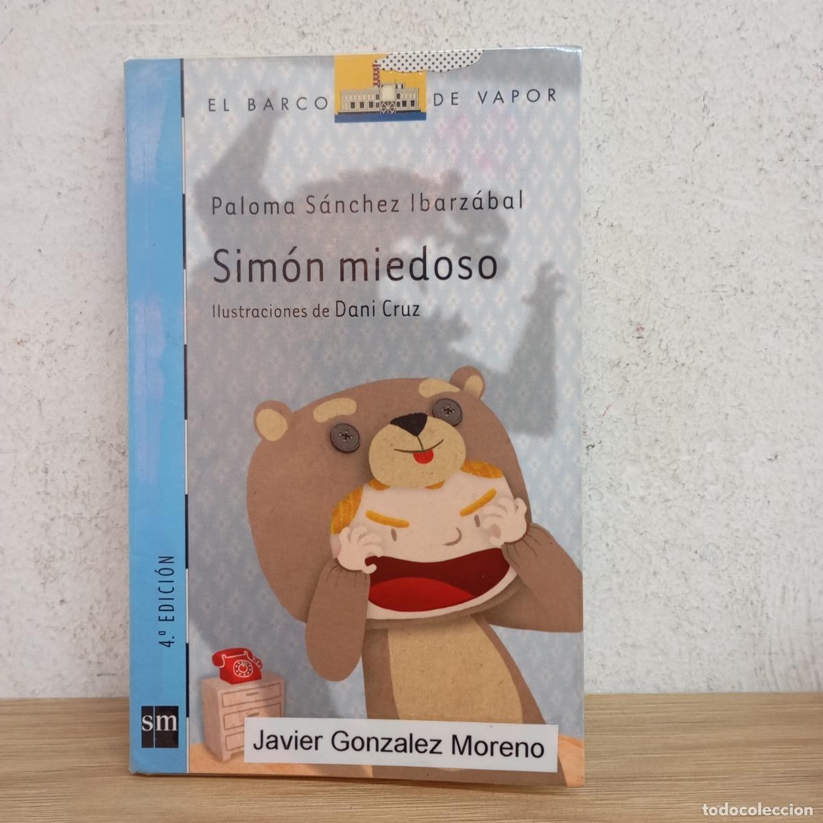 Libros: Sim&oacute;n miedoso - Paloma S&aacute;nchez Ibarz&aacute;bal - Foto 1