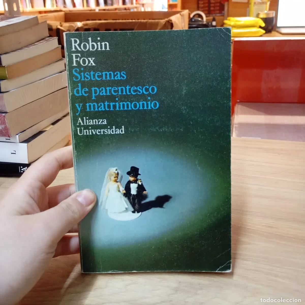 B&uuml;cher: Sistemas de parentesco y matrimonio - Robin Fox