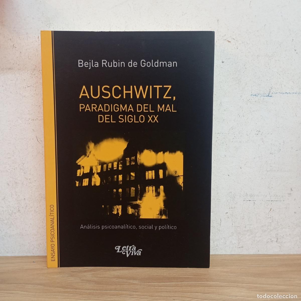 Libri di seconda mano: Auschwitz, paradigma del mal del siglo XX - Bejla Rubin de Goldman