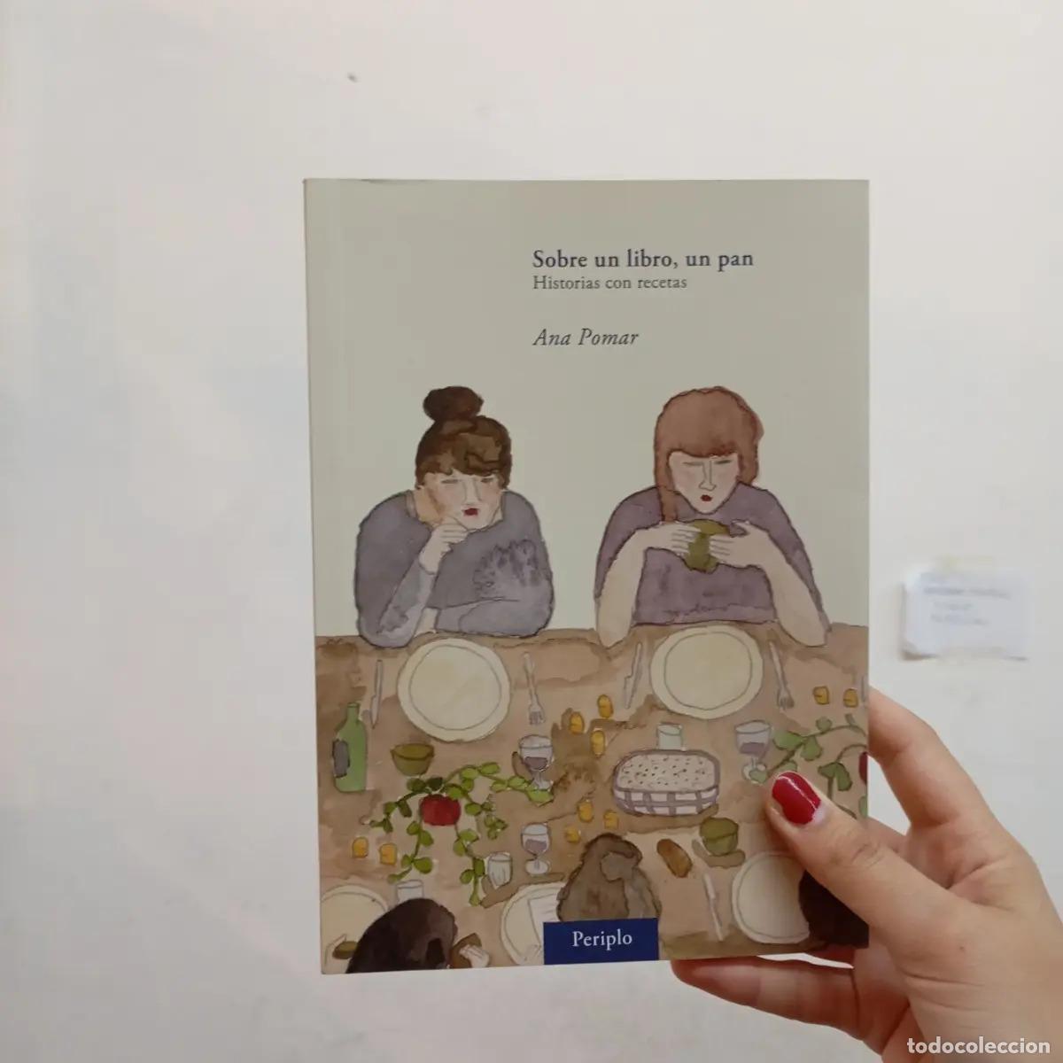 Libri di seconda mano: Sobre un libro, un pan - Ana Pomar
