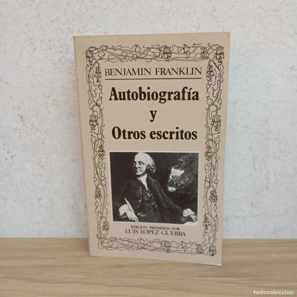 Libros: Autobiograf&iacute;a y otros escritos - Benjamin Franklin - Foto 1