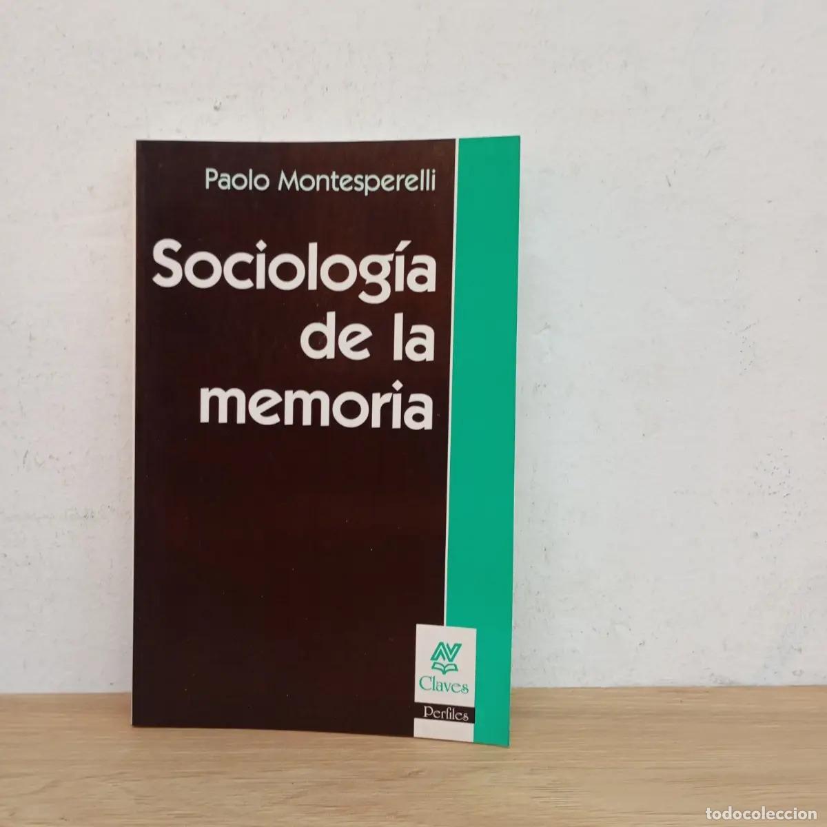 books: Sociolog&iacute;a de la memoria - Paolo Montesperelli