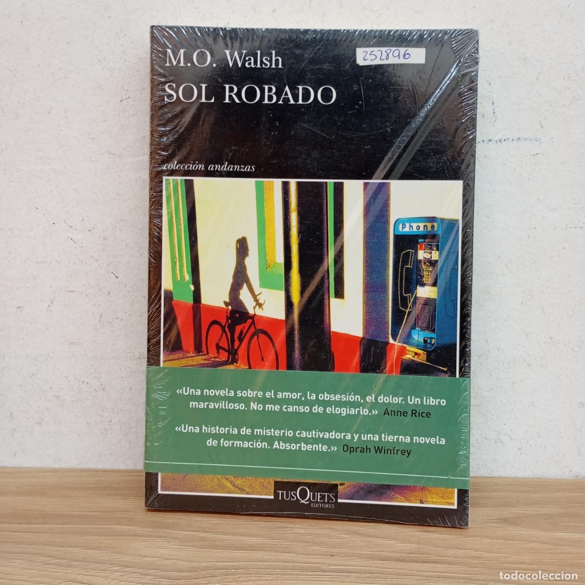 Libri di seconda mano: Sol robado - M. O. Walsh