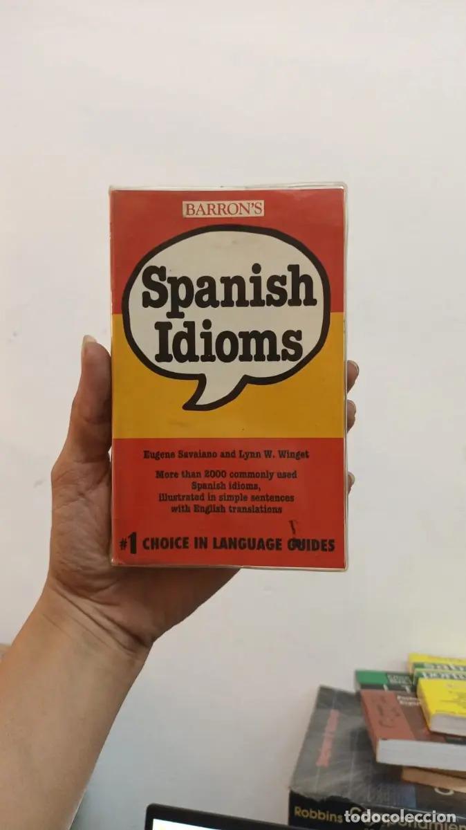 Libros: Spanish idioms - Eugene Savaiano, Lynn Winget - Foto 1