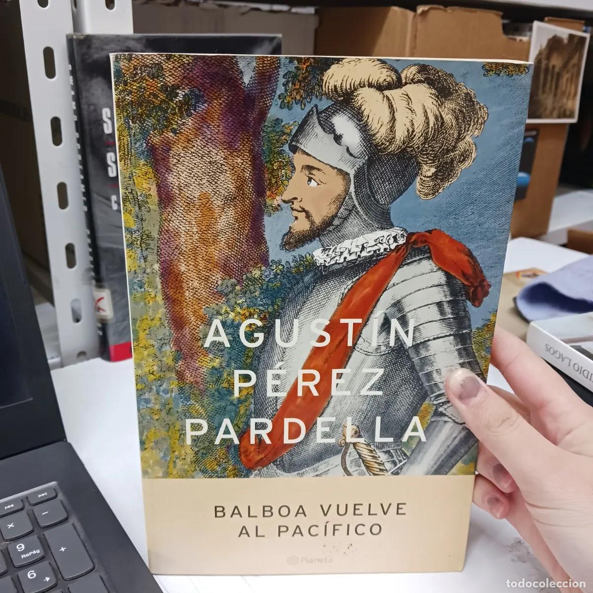 Libri di seconda mano: Balboa vuelve al pacifico - Agustin Perez Pardella