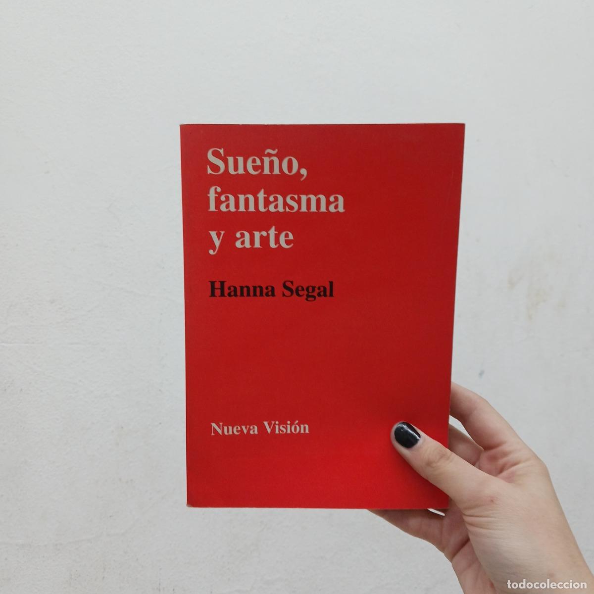 Libri di seconda mano: Sue&ntilde;o, fantasma y arte - Hanna Segal
