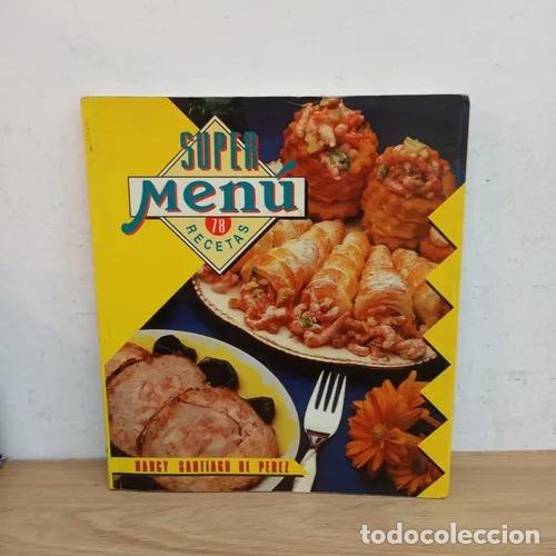 Libros: Super men&uacute; 78 recetas - Nancy Santiago de Perez