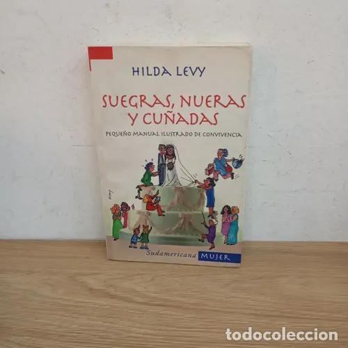 Libri di seconda mano: Suegras, nueras y cu&ntilde;adas - Hilda Levy