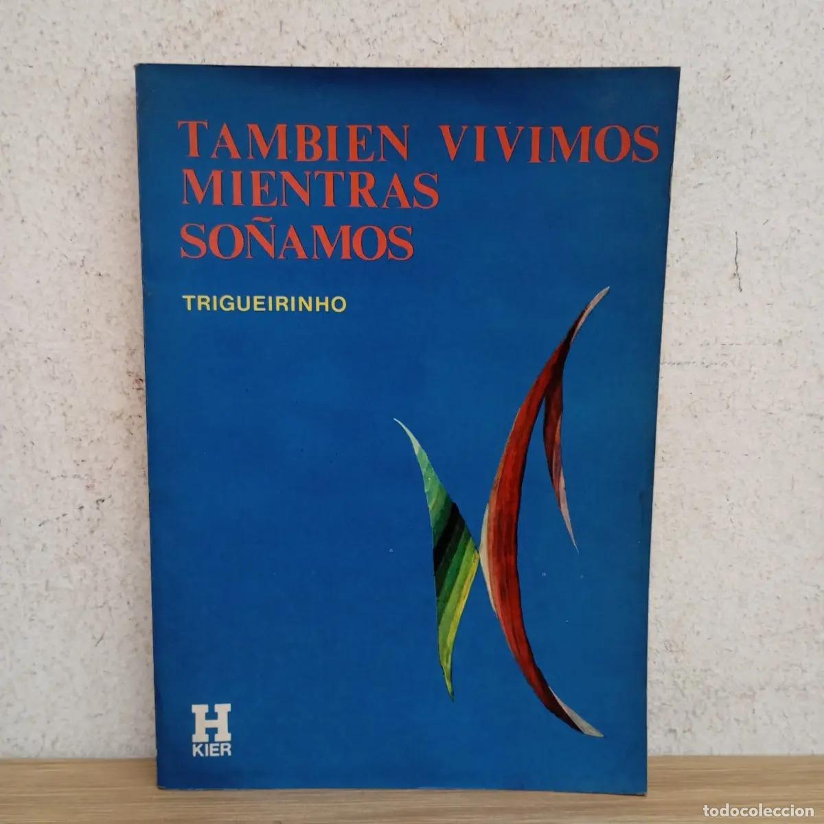 Libros: Tambi&eacute;n vivimos mientras so&ntilde;amos - Trigueirinho