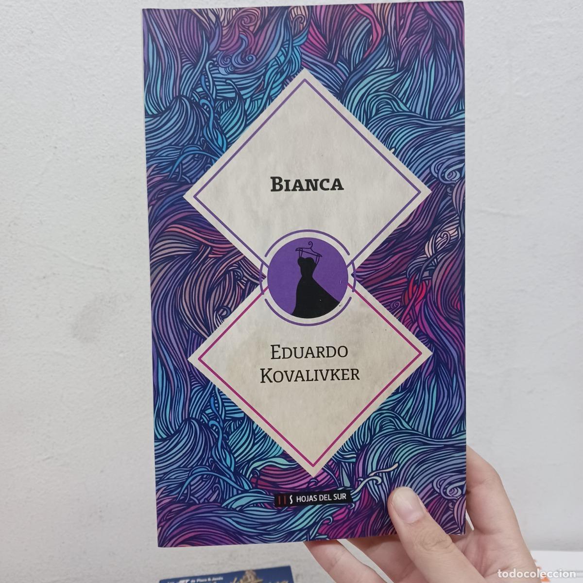 Libros: Bianca - Eduardo Kovalivker - Foto 1