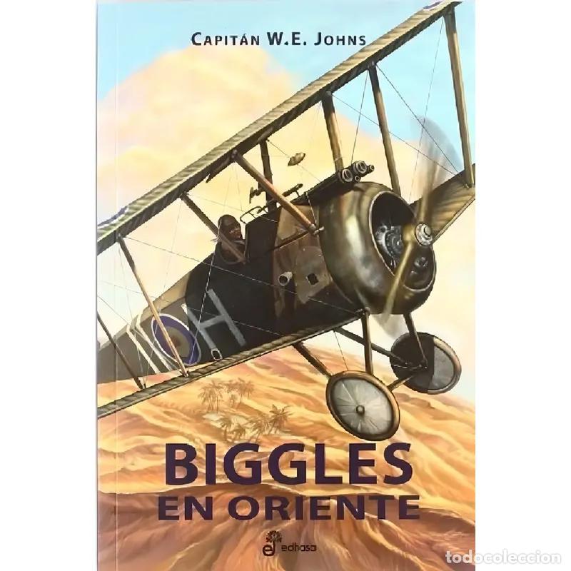 Libros: Biggles En Oriente - capitan johns - Foto 1