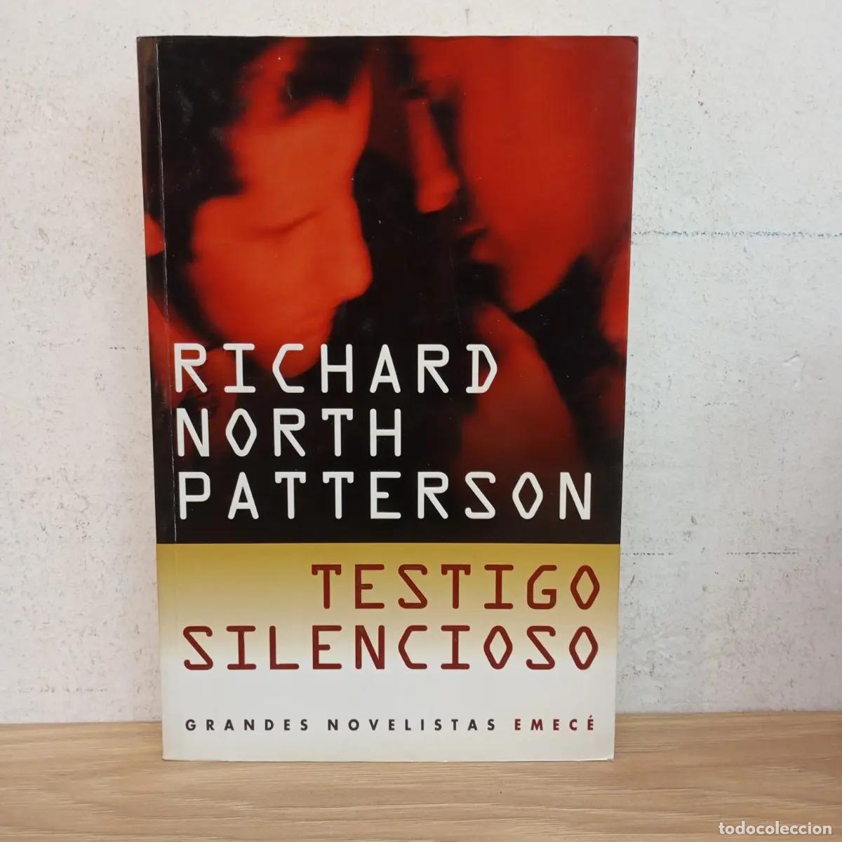 B&uuml;cher: Testigo silencioso - Richard North Patterson