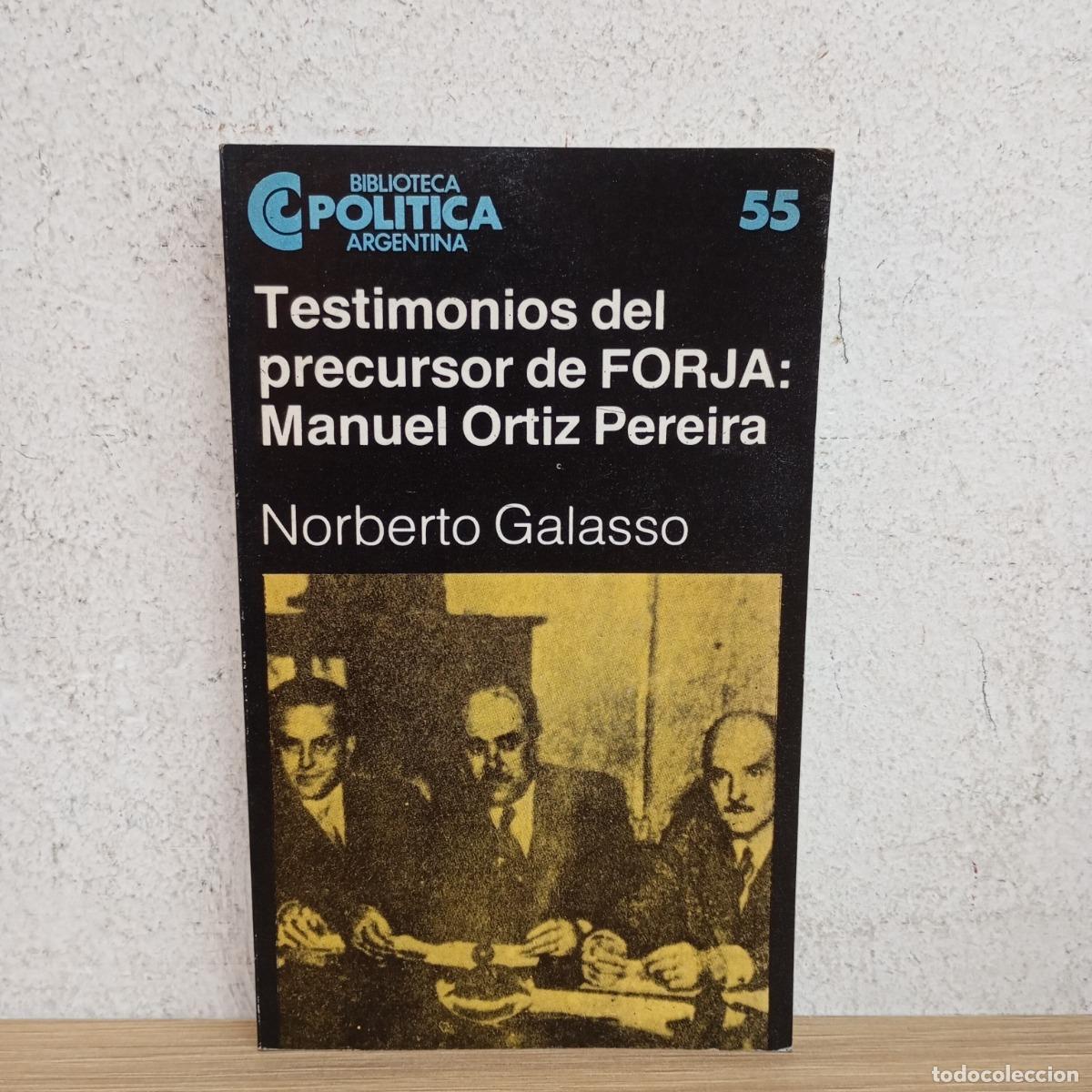 Libros: Testimonios del precursor de FORJA - Norberto Galasso - Foto 1