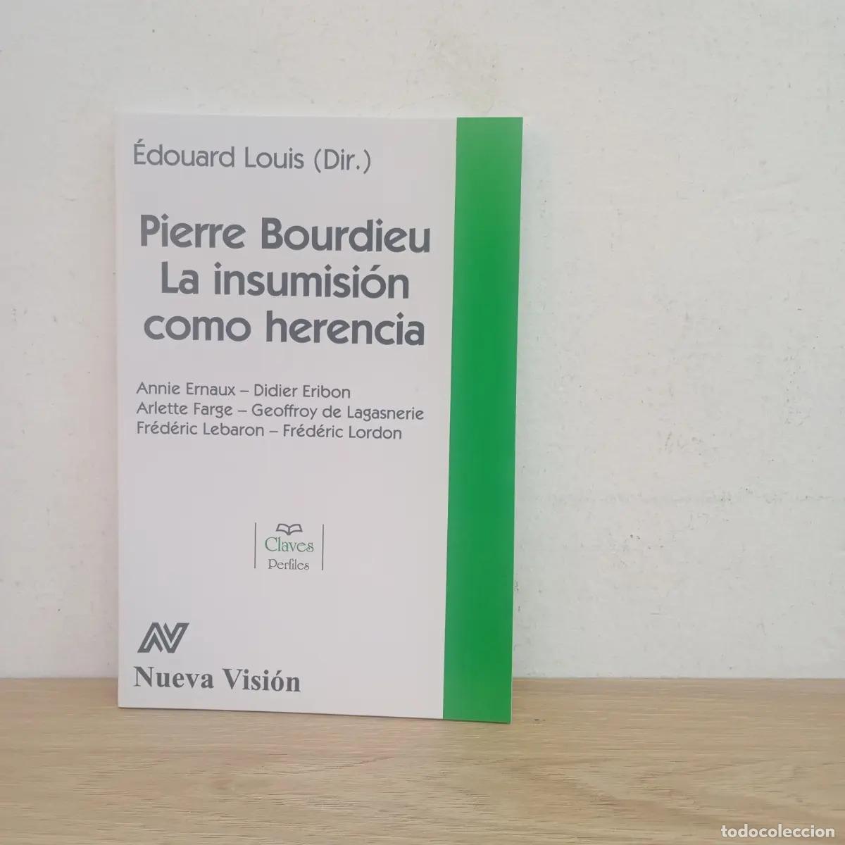 B&uuml;cher: Bourdieu, la insumisi&oacute;n como herencoa - &Eacute;douard Louis