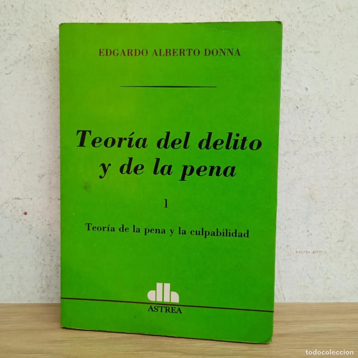 Libros: Teor&iacute;a del delito y de la pena 1 - E. A. Donna - Foto 1