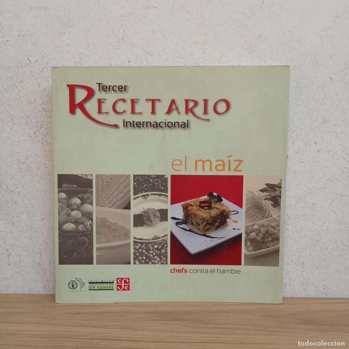 Libri di seconda mano: Tercer recetario internacional El ma&iacute;z - Chefs contra el hambre
