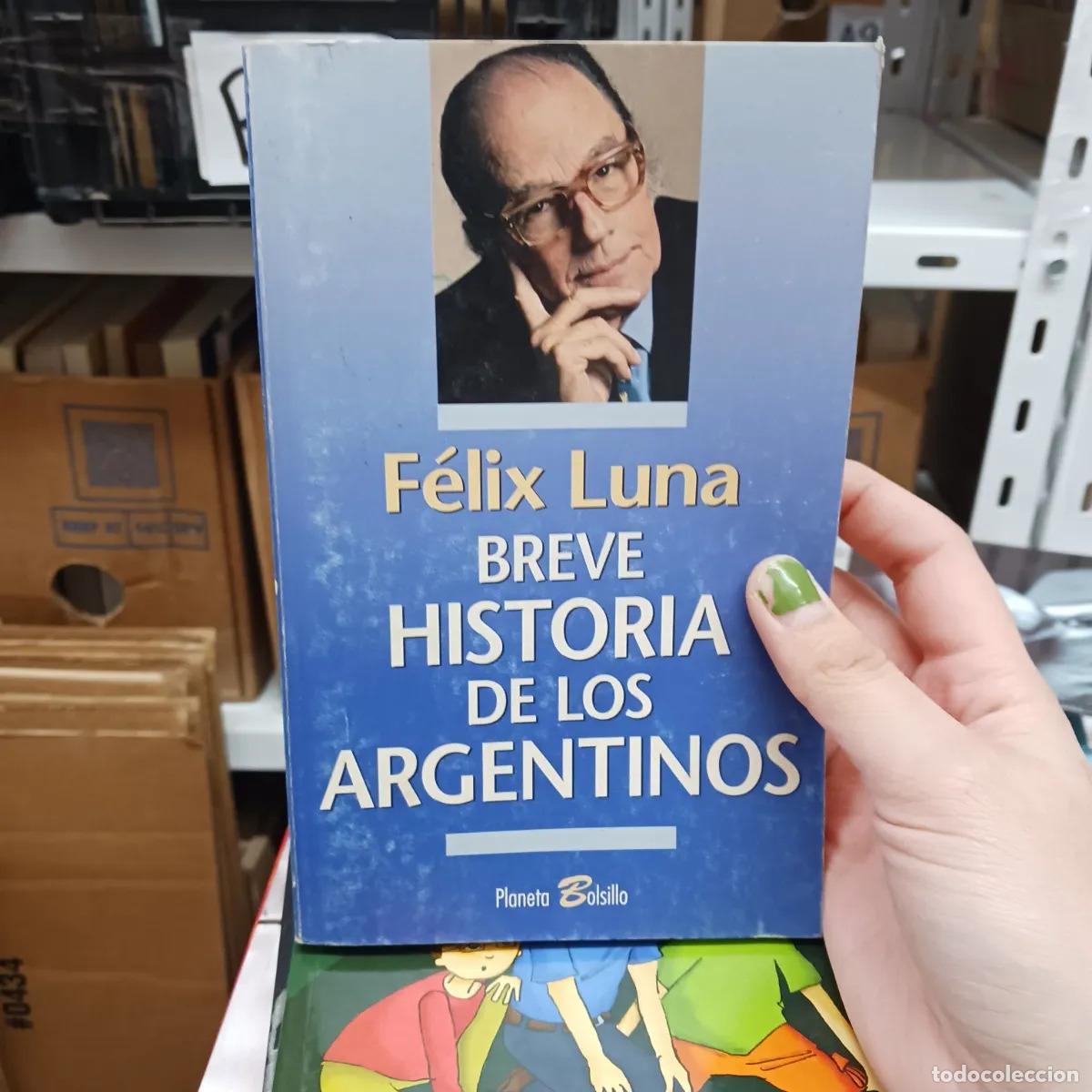books: Breve historia de los argentinos - Felix Luna