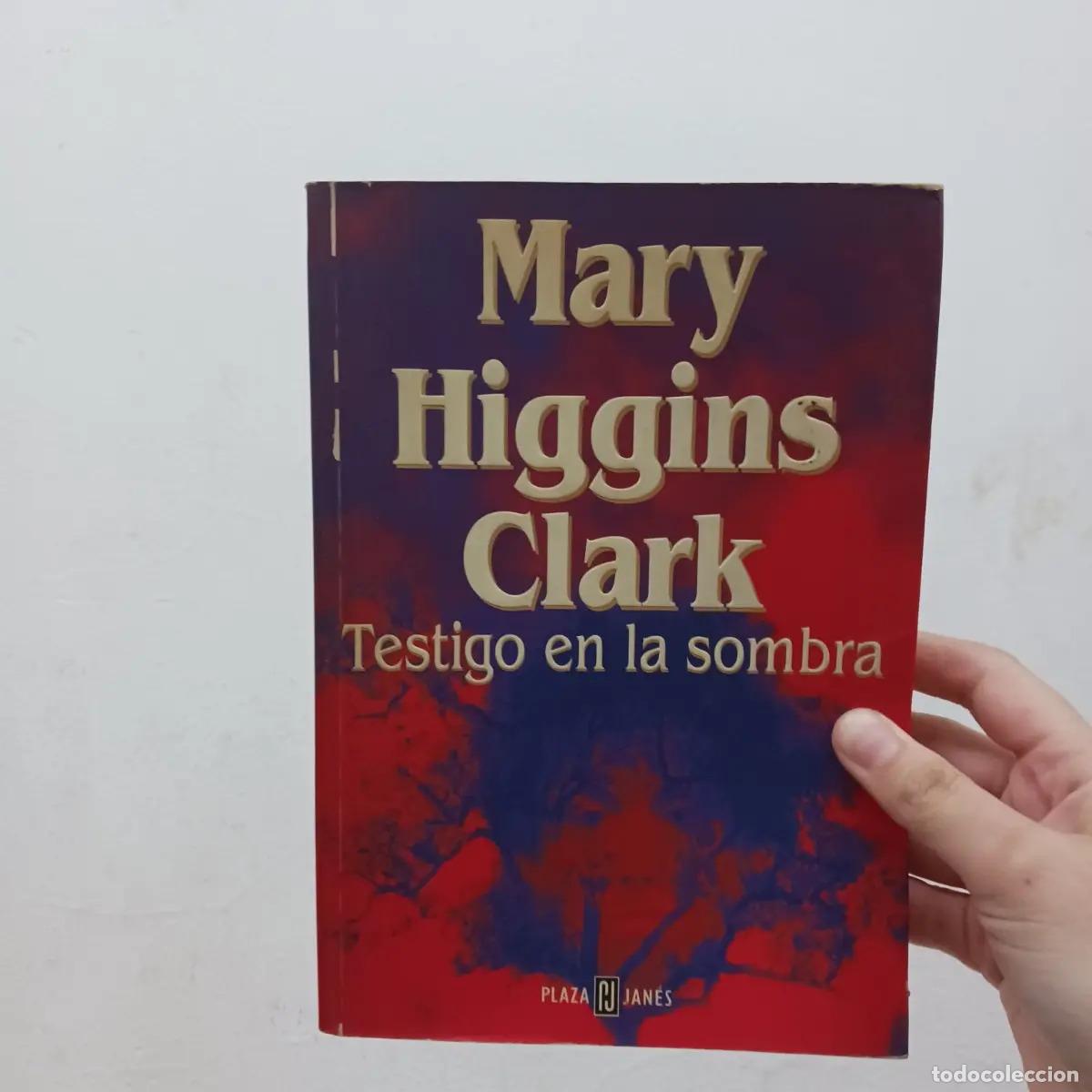 Libros: Testigo en la sombra - Mary Higgins Clark - Foto 1