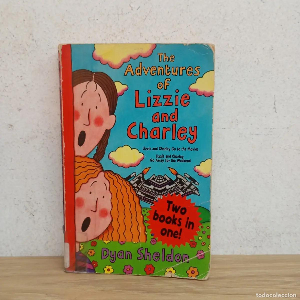 B&uuml;cher: The adventures of Lizzie and Charley - Dyan Sheldon