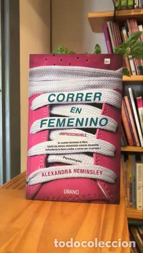 Libros: CORRER EN FEMENINO - Alexandra Heminsley - Foto 1