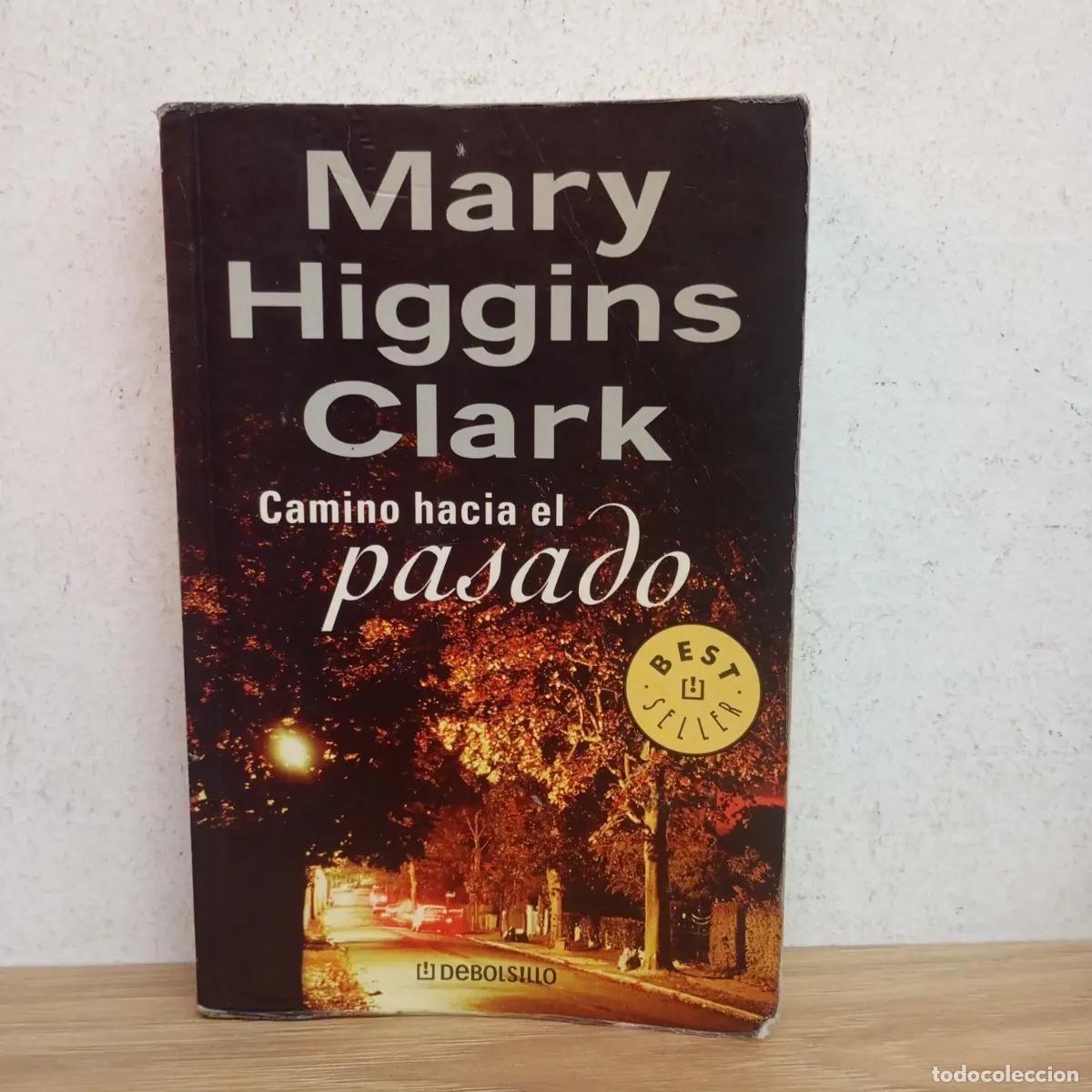 B&uuml;cher: Camino hacia el pasado - Mary Higgins Clark