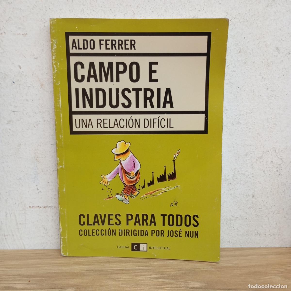 Libros: Campo e industria - Aldo Ferrer - Foto 1