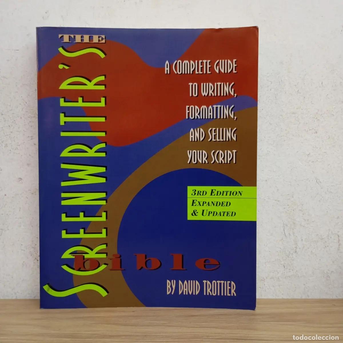 Libri di seconda mano: The screenwriter's bible - David Trottier