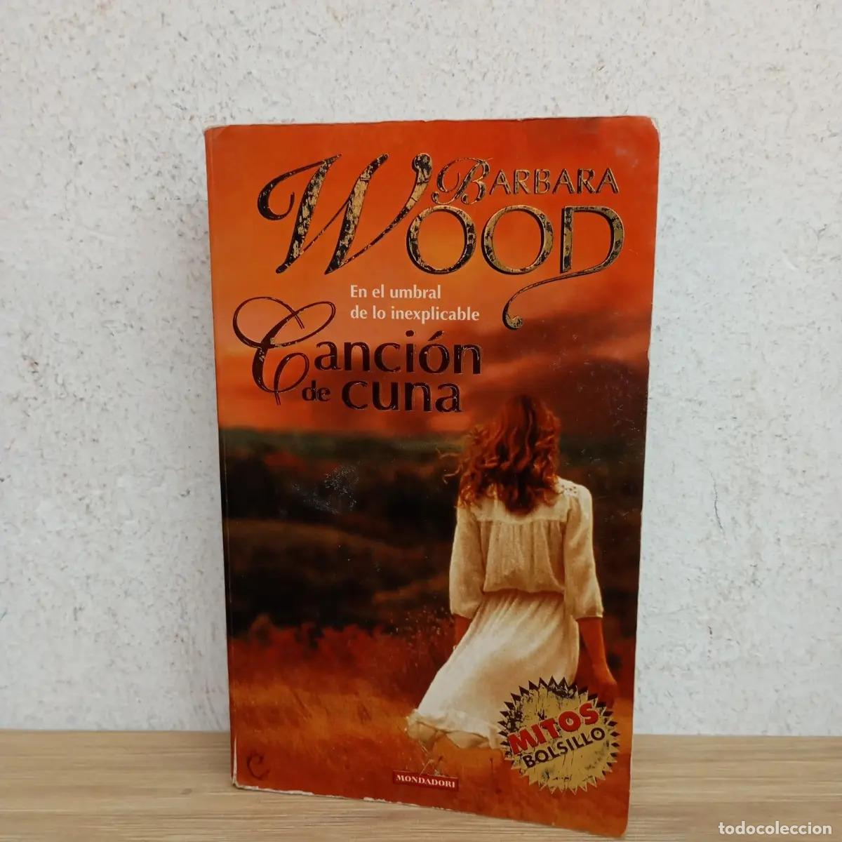 Libros: Canci&oacute;n de cuna - Barbara Wood - Foto 1