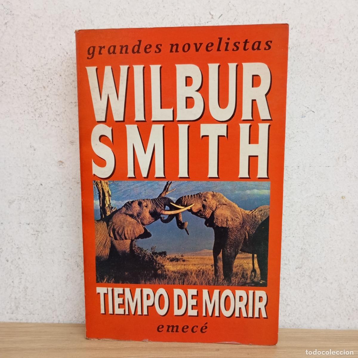 Libros: Tiempo de morir - Wilbur Smith - Foto 1