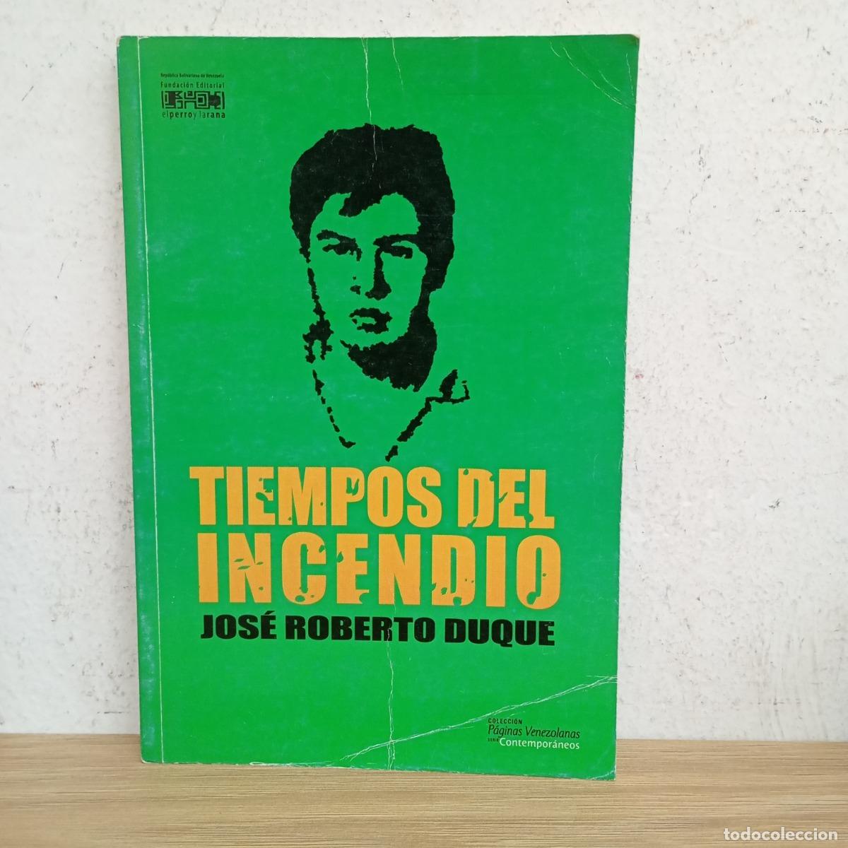 Libros: Tiempos del incendio - Jos&eacute; Roberto Duque - Foto 1