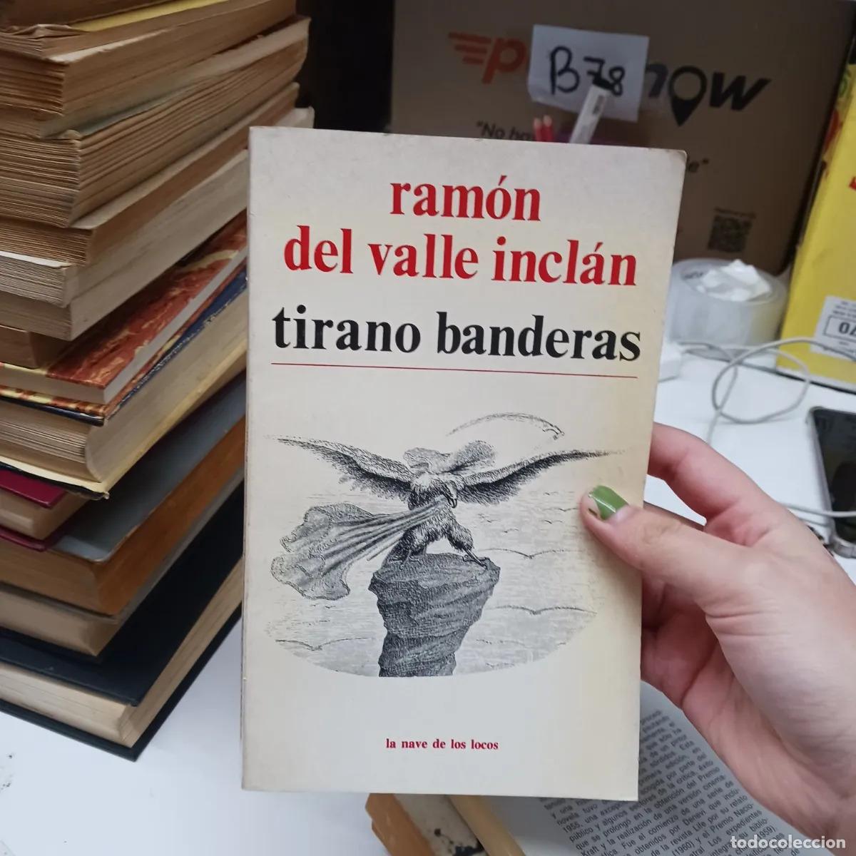 B&uuml;cher: Tirano banderas - Ramon del valle inclan
