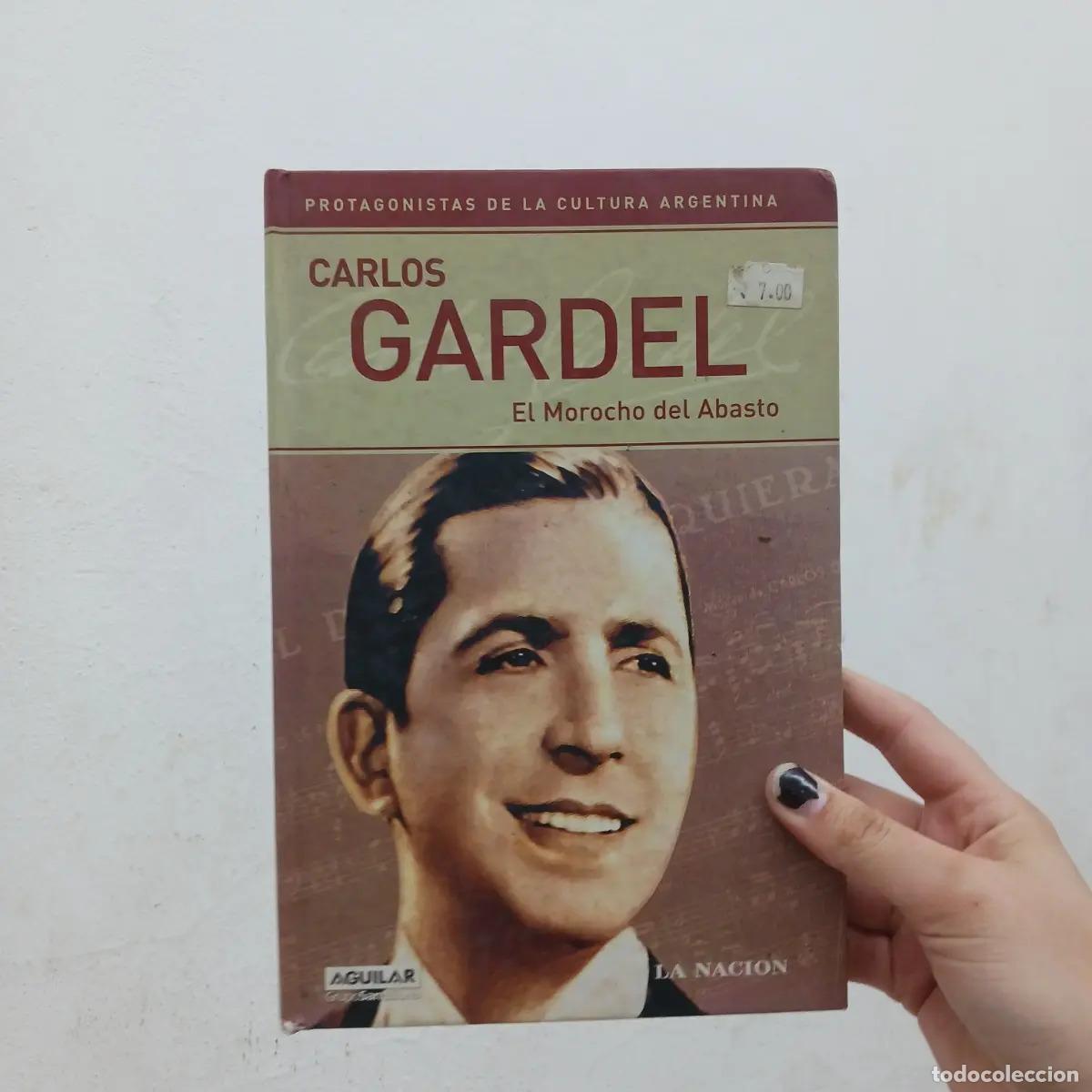 Libri di seconda mano: Carlos Gardel: el morocho del Abasto - VVAA