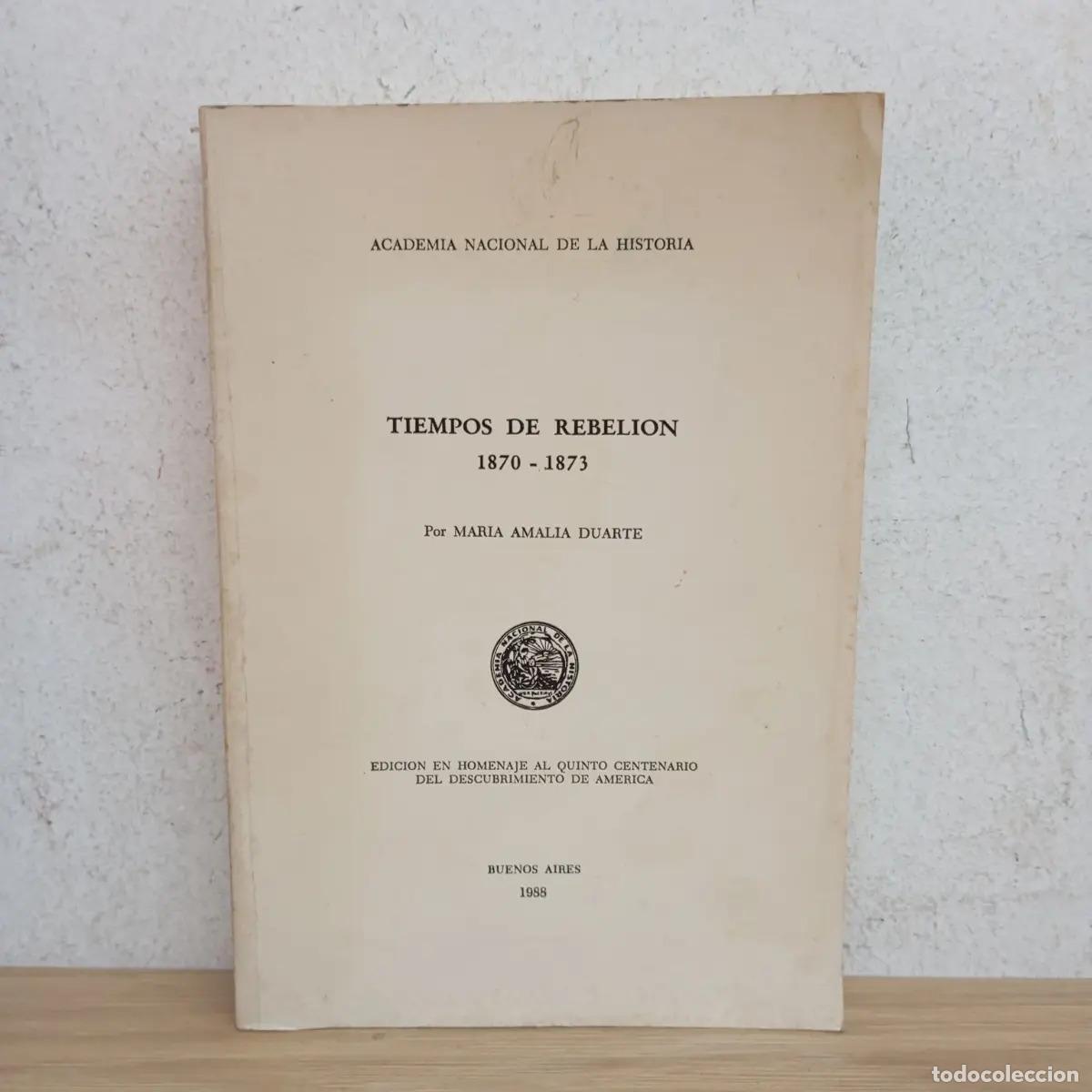 Livros em segunda m&atilde;o: Tiempos de rebeli&oacute;n 1870-1873 - Mar&iacute;a Amalia Duarte