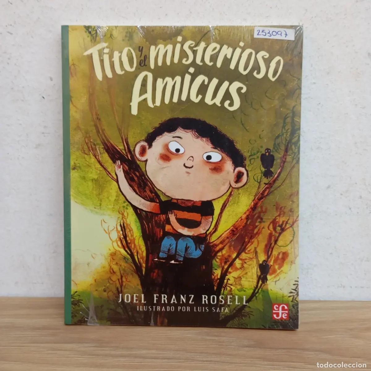 Livres: Tito y el misterioso Amicus - Joel Franz Rosell