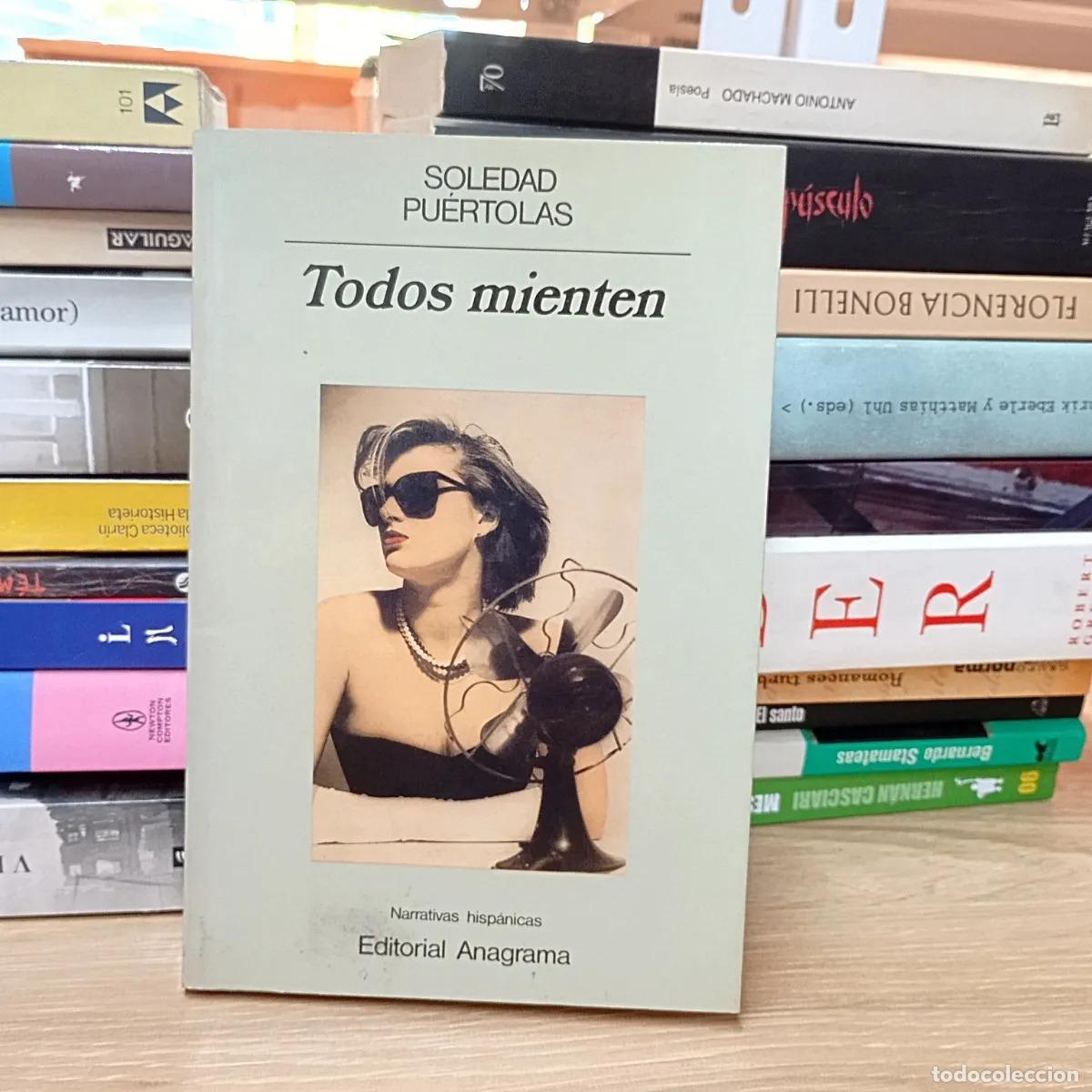 Libros: Todos mienten - Soledad Pu&eacute;rtolas - Foto 1