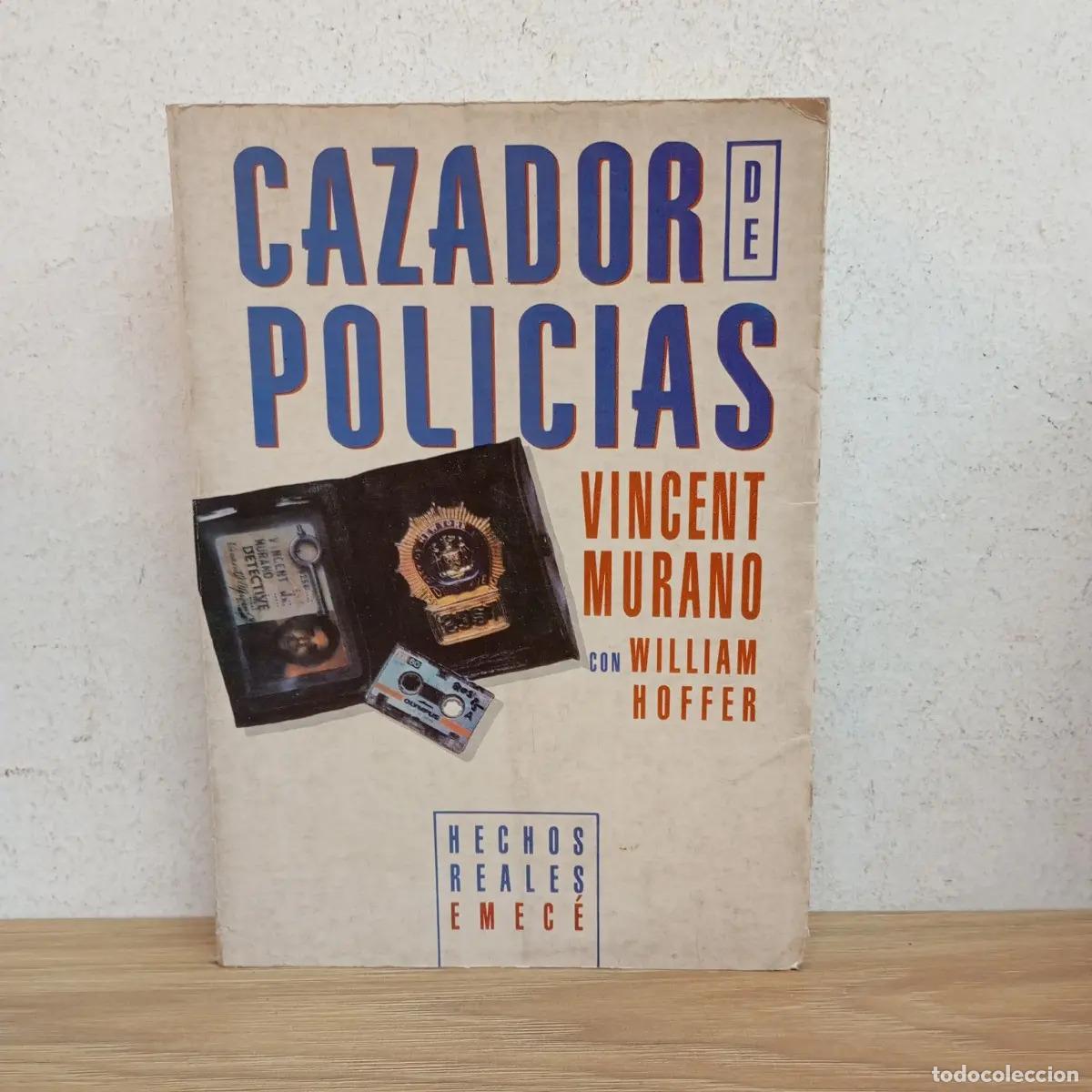 Libri di seconda mano: Cazador de polic&iacute;as - Vincent Murano