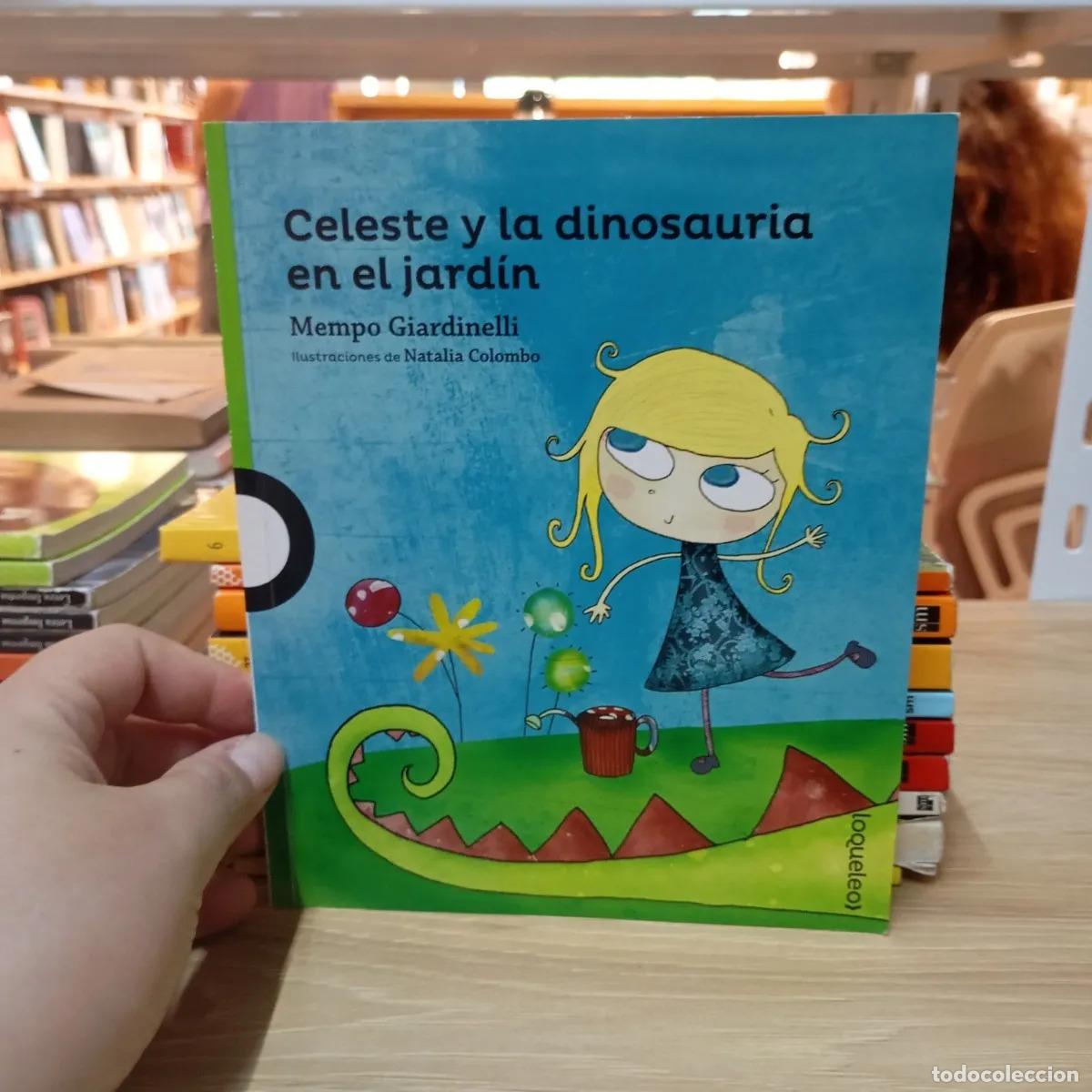 B&uuml;cher: Celeste y la dinosauria en el jard&iacute;n - Mempo Giardinelli