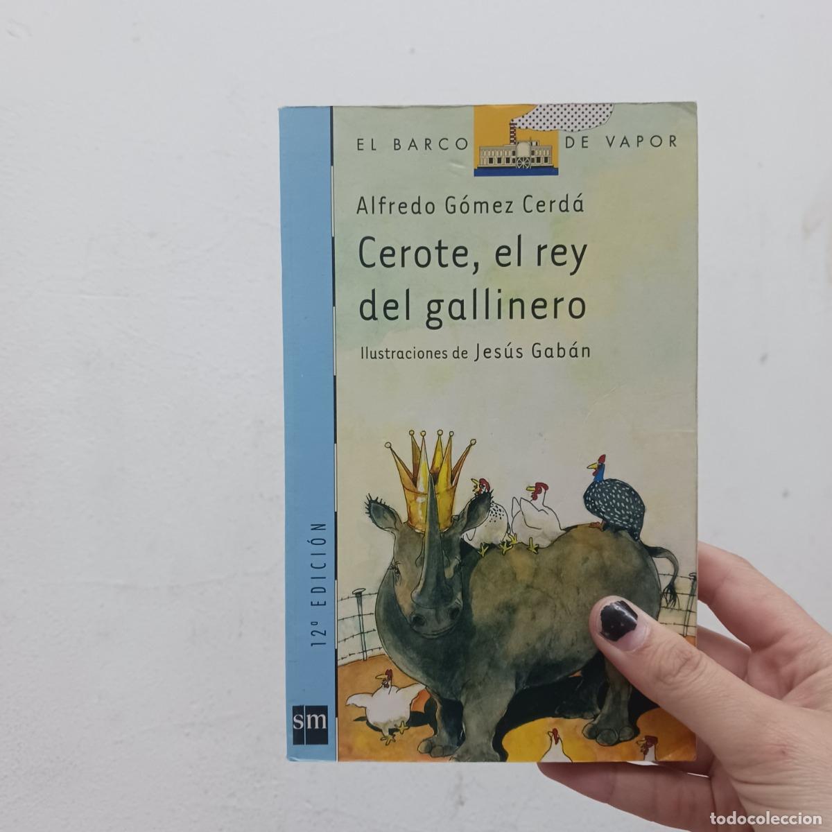 B&uuml;cher: Cerote, el rey del gallinero - Alfredo Gomez Cerda